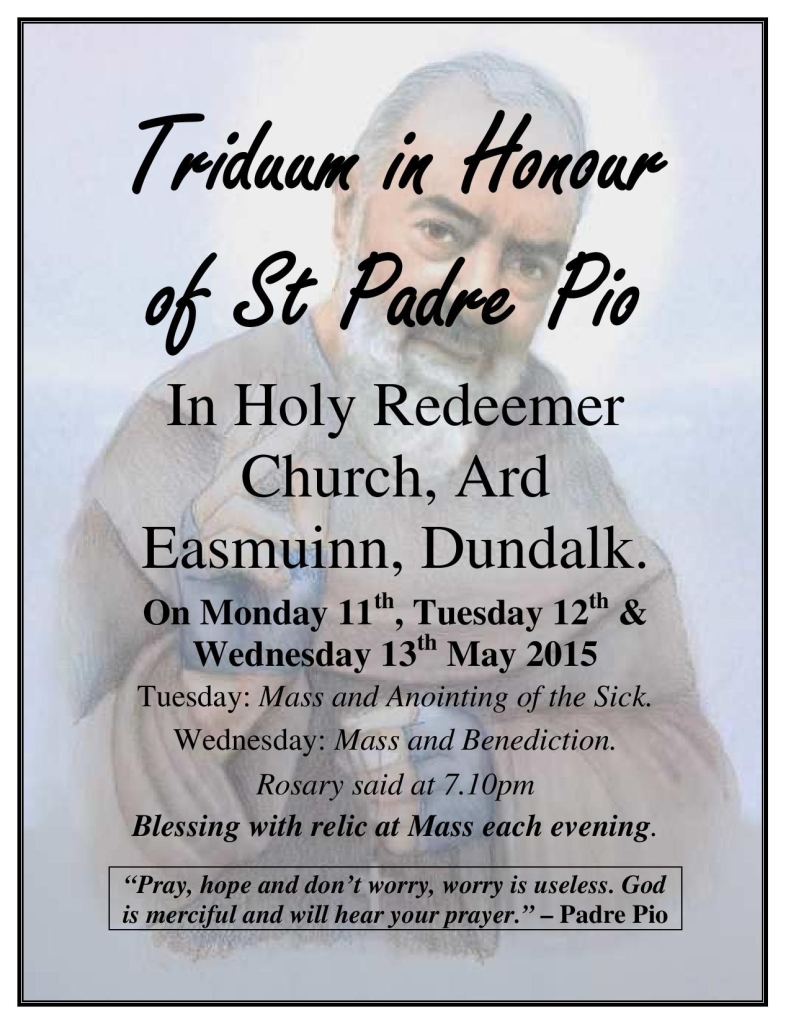 Triduum to St Padre Pio @ Holy Redeemer Church, Ard Easmuinn, Dundalk